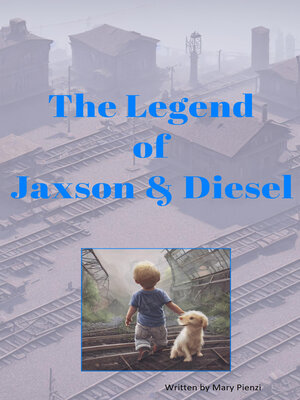 cover image of The Legend of Jaxson and Diesel
